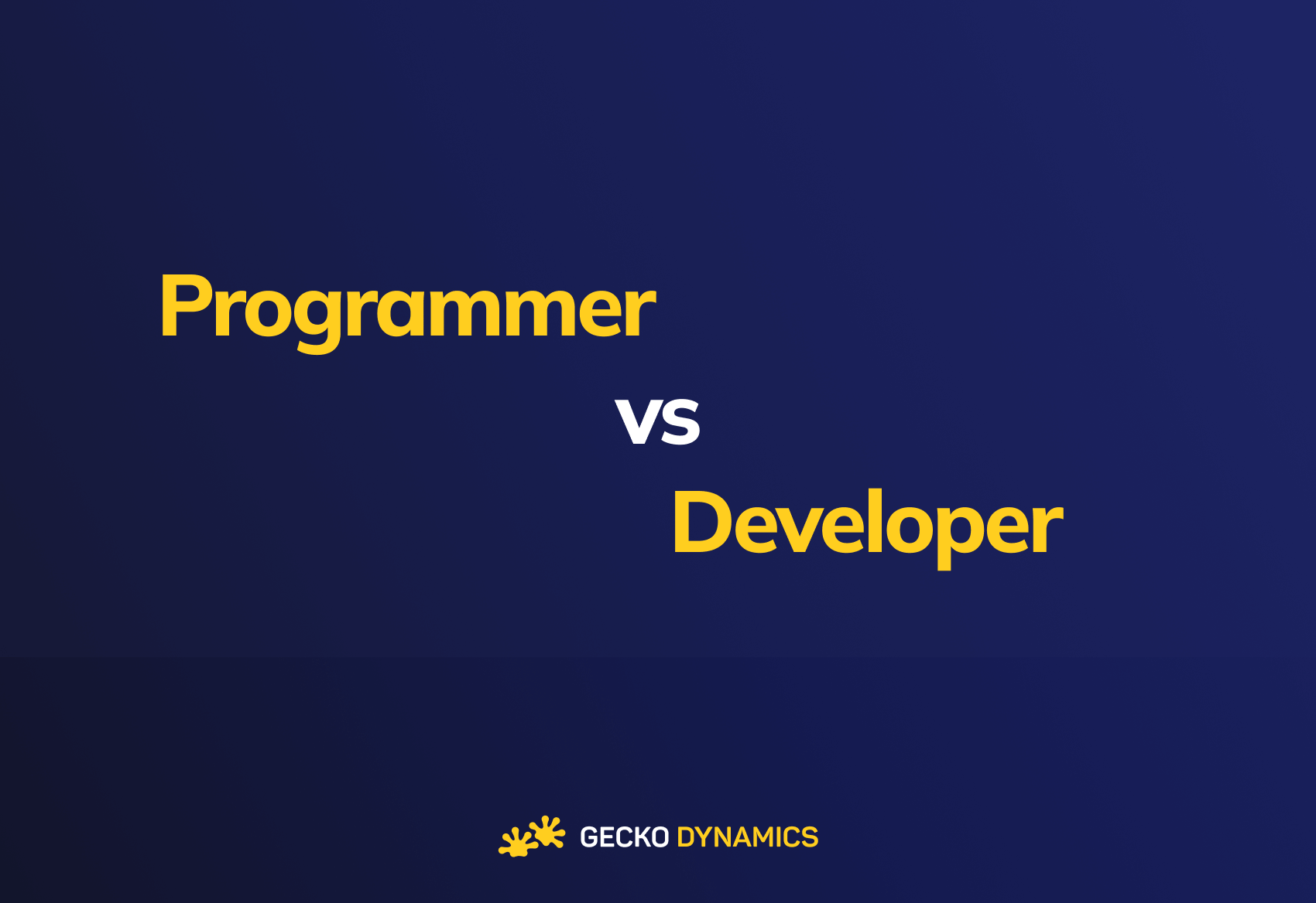 Programmer vs Developer