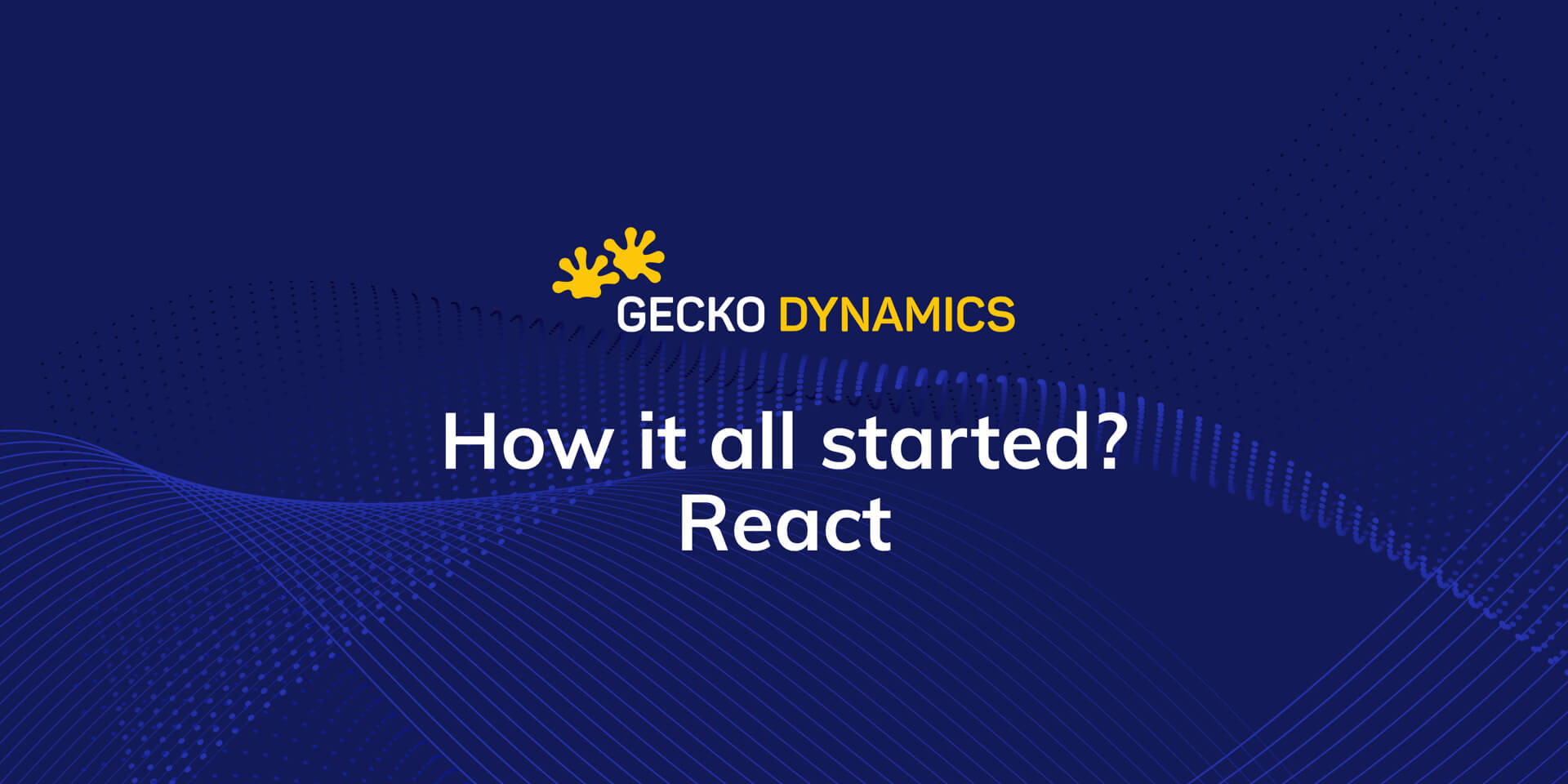 How it all started? - History of React